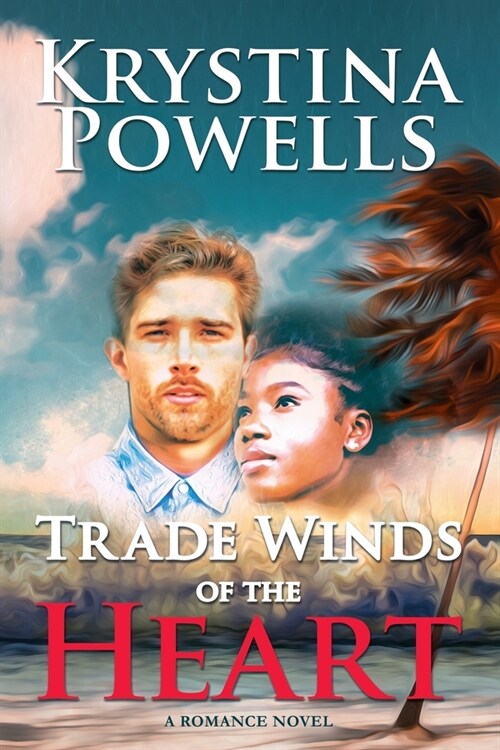 Trade Winds of the Heart: A Caribbean Romance Novel (Paperback)