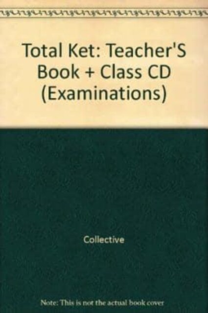 Total Ket Teachers Book+class CD (Paperback)