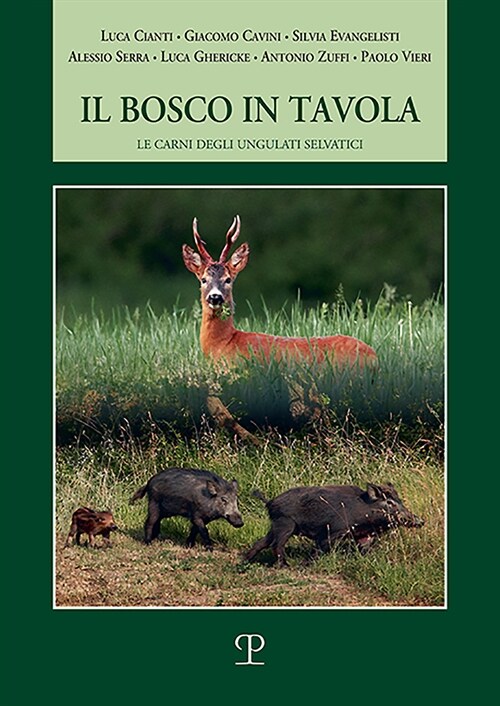 Il Bosco in Tavola: Le Carni Degli Ungulati Selvatici (Paperback)