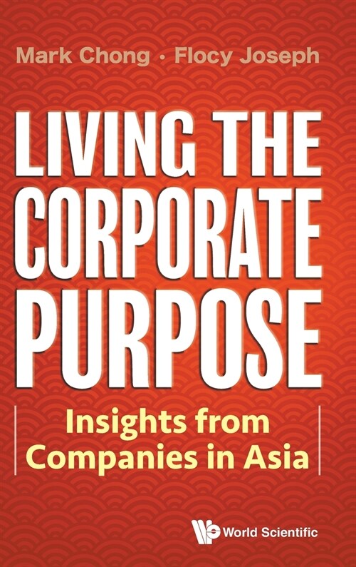 Living the Corporate Purpose (Hardcover)