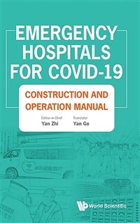 Emergency hospitals for COVID-19 : construction and operation manual