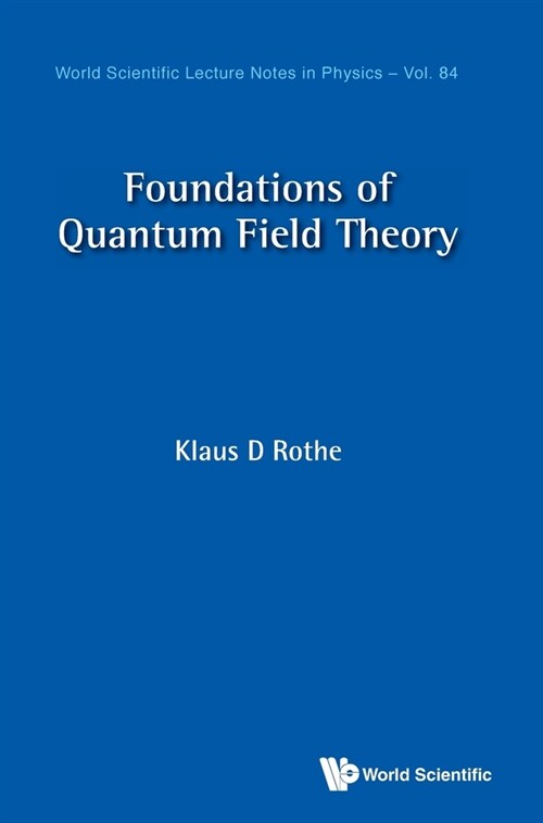 Foundations of Quantum Field Theory (Hardcover)