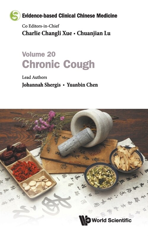 Evidence-Based Clinical Chinese Medicine - Volume 20: Chronic Cough (Hardcover)