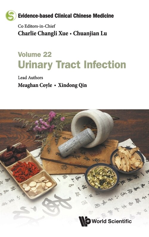 Evidence-Based Clinical Chinese Medicine - Volume 22: Urinary Tract Infection (Hardcover)