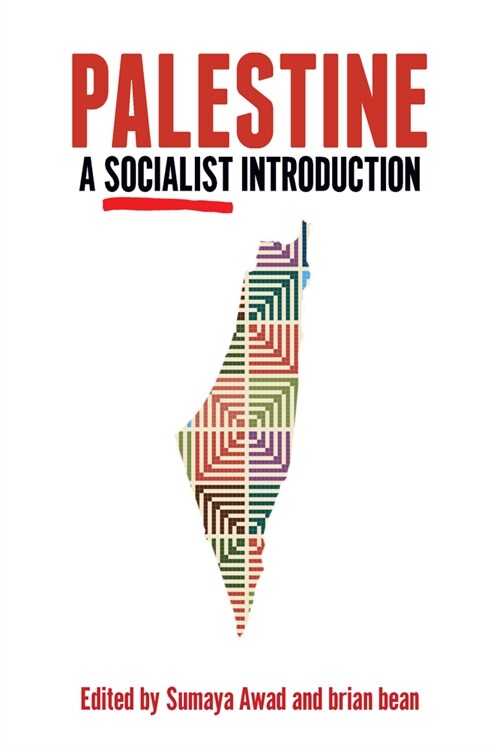 Palestine: A Socialist Introduction (Hardcover)