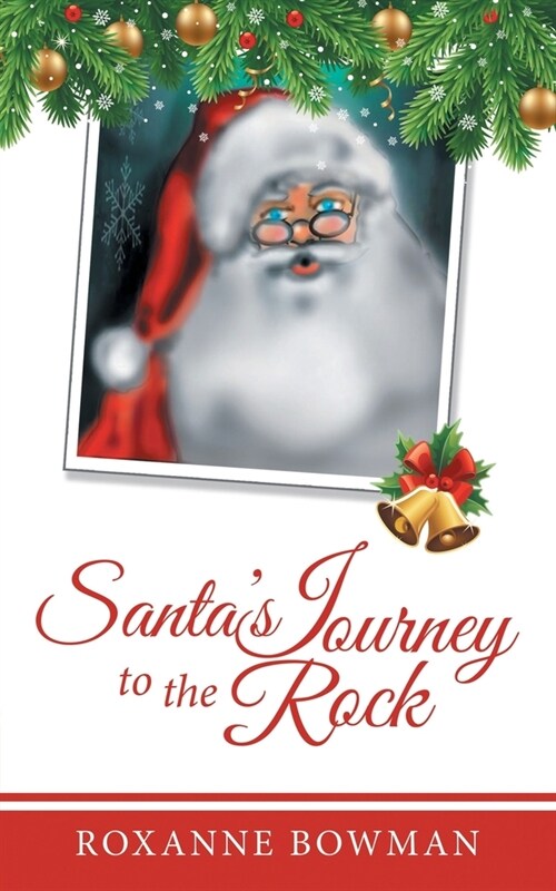 Santas Journey to the Rock (Paperback)