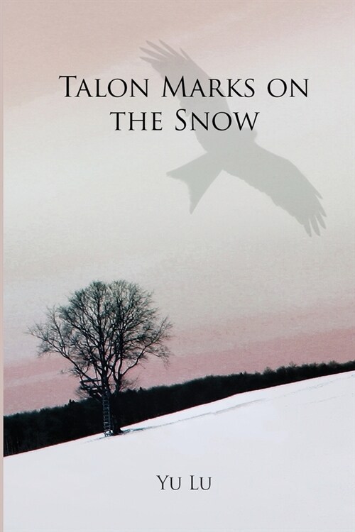 Talon Marks on the Snow (Paperback)