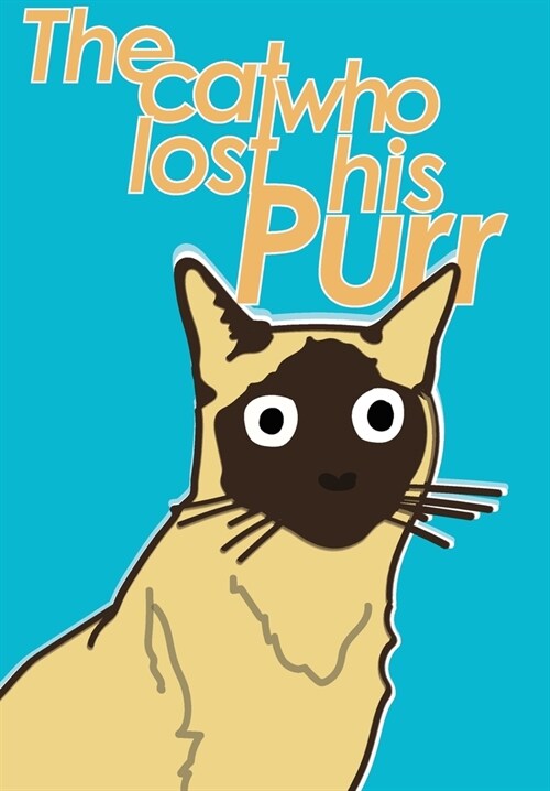The cat who lost his Purr (Paperback)