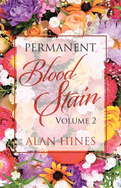 Permanent Blood Stain: Volume 2 (Paperback)