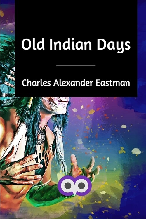 Old Indian Days (Paperback)