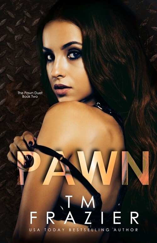 Pawn: The Pawn Duet, Book Two (Paperback)