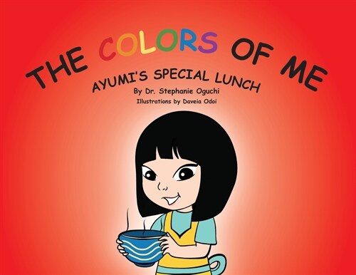 The Colors of Me: Ayumis Special Lunch (Paperback)