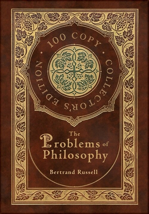 The Problems of Philosophy (100 Copy Collectors Edition) (Hardcover)