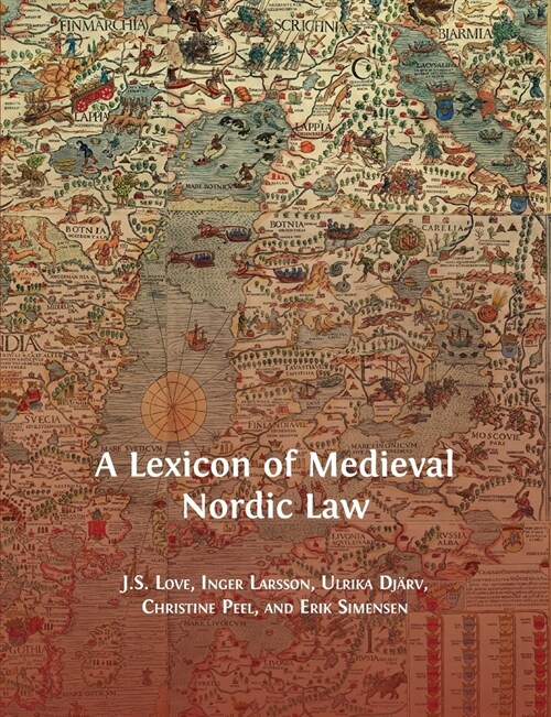 A Lexicon of Medieval Nordic Law (Paperback)