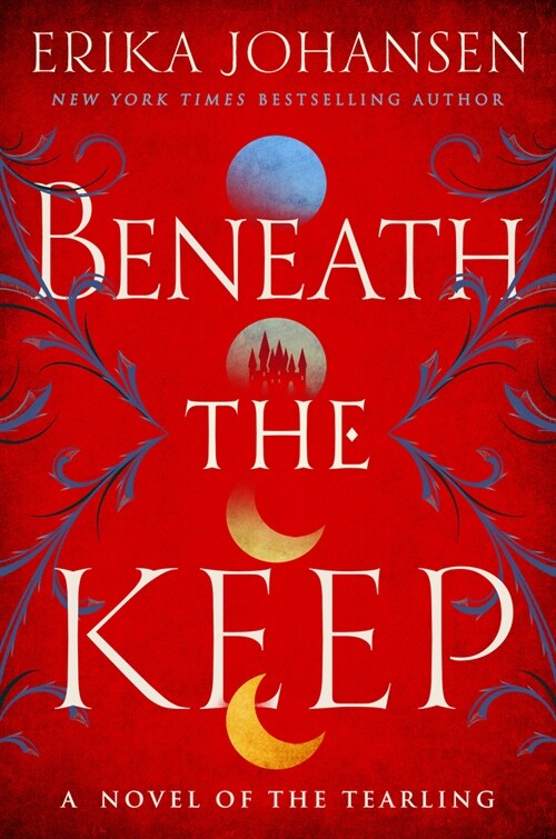 Beneath the Keep: A Novel of the Tearling (Hardcover)