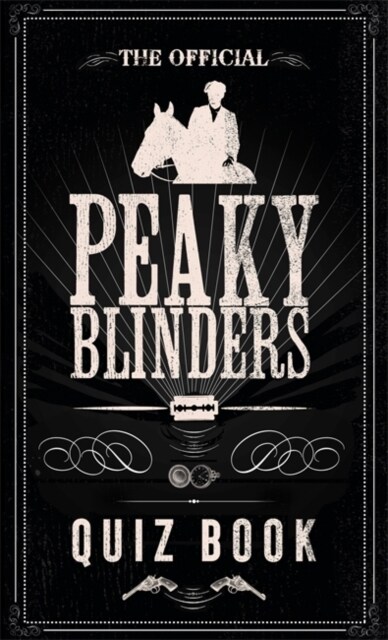 The Official Peaky Blinders Quiz Book : The perfect gift for a Peaky Blinders fan (Hardcover)