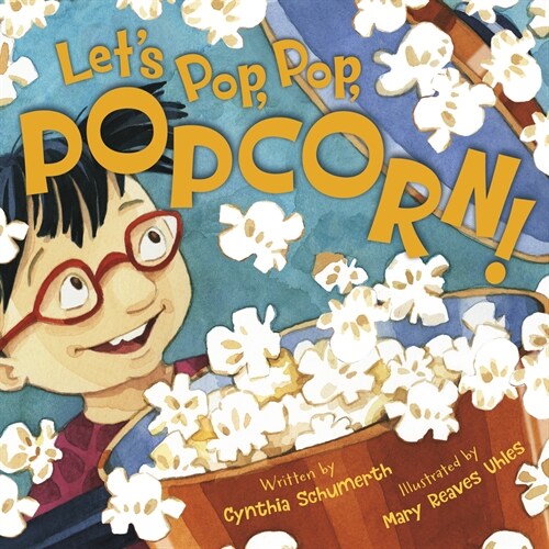 Lets Pop, Pop, Popcorn! (Hardcover)