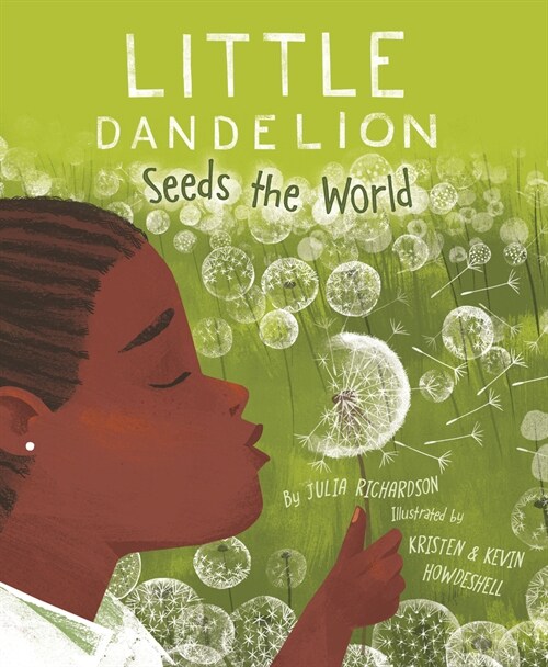 Little Dandelion Seeds the World (Hardcover)