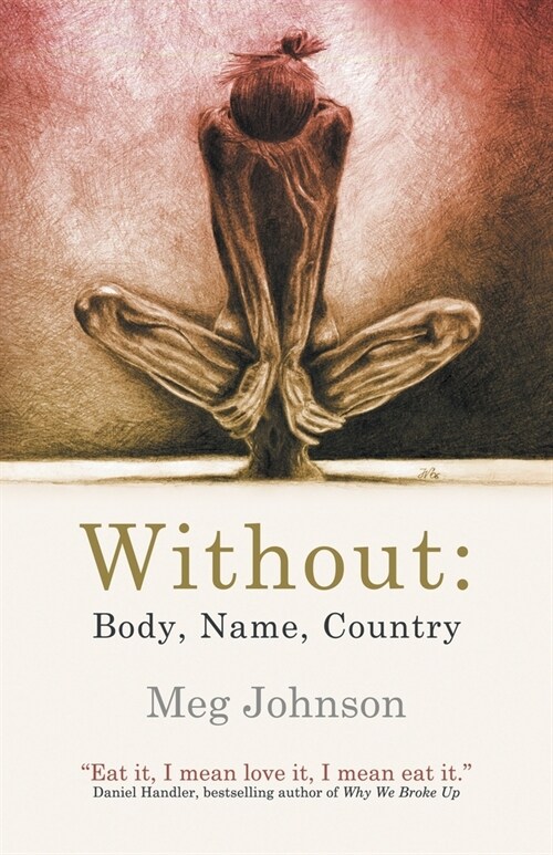 Without: Body, Name, Country (Paperback)