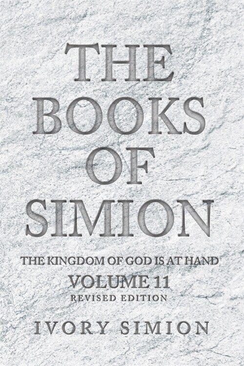 The Books of Simion: The Kingdom of God is at Hand (Paperback, Revised)