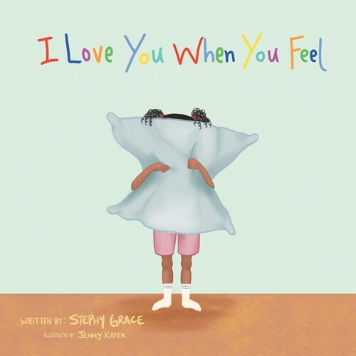 I Love You When You Feel (Hardcover)