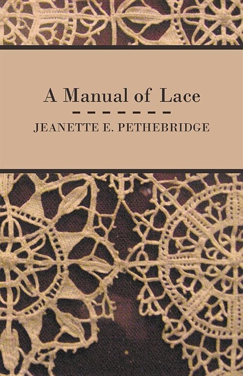 A Manual of Lace (Paperback)