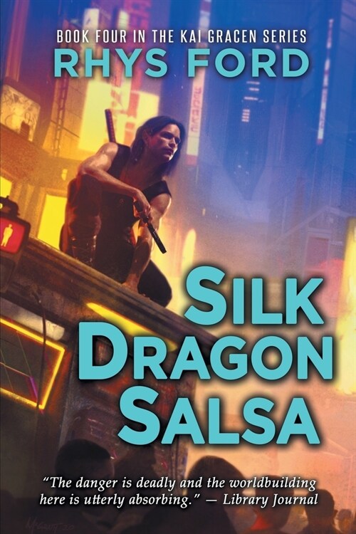 Silk Dragon Salsa: Volume 4 (Paperback, First Edition)