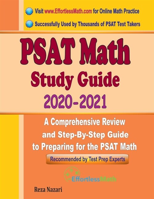 PSAT Math Study Guide 2020 - 2021: A Comprehensive Review and Step-By-Step Guide to Preparing for the PSAT Math (Paperback)