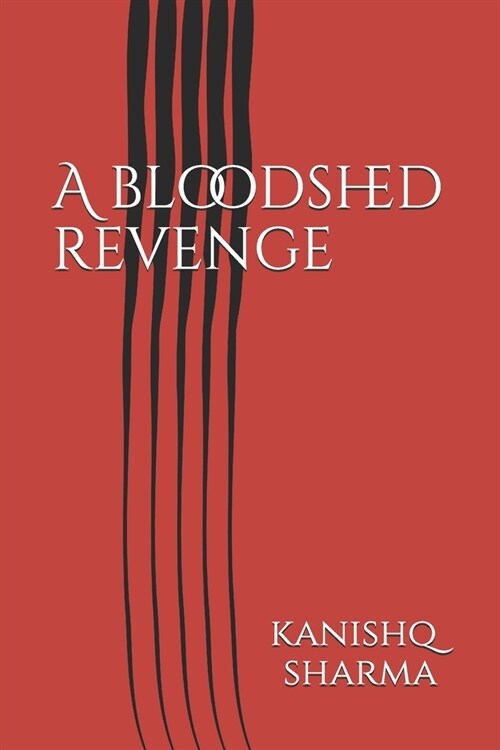 A bloodshed revenge (Paperback)