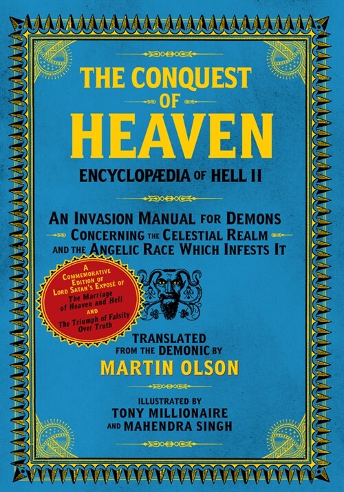Encyclopaedia of Hell II: The Conquest of Heaven a Demonic History of the Future Concerning the Celestial Realm and the Angelic Race Which Infes (Paperback)