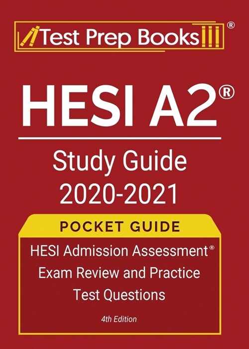 HESI A2 Study Guide 2020-2021 Pocket Guide: HESI Admission Assessment Exam Review and Practice Test Questions [4th Edition] (Paperback)