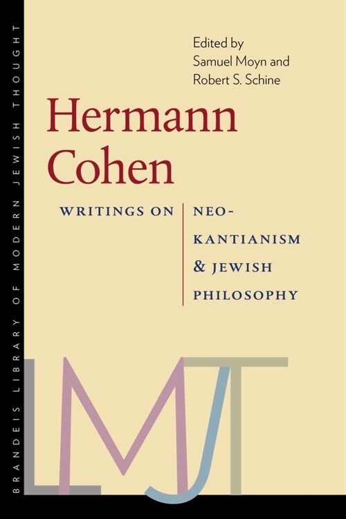 Hermann Cohen: Writings on Neo-Kantianism and Jewish Philosophy (Hardcover)