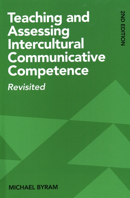 Teaching and Assessing Intercultural Communicative Competence : Revisited (Hardcover, 2 ed)