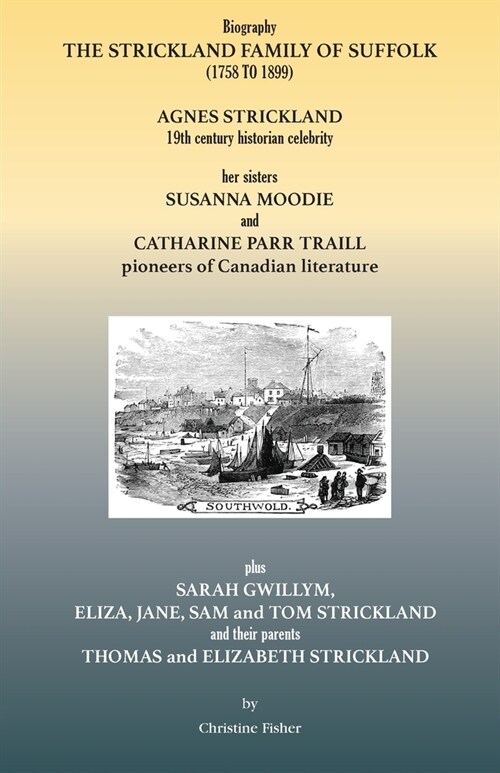 The Strickland Family of Suffolk (1758 to 1899) (Paperback)