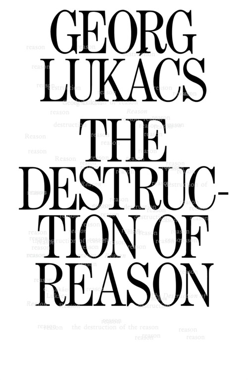 The Destruction of Reason (Paperback)