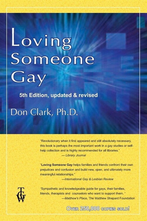 Loving Someone Gay: 5th Edition, Updated & Revised (Paperback)