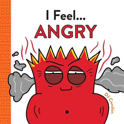 I Feel... Angry (Hardcover)