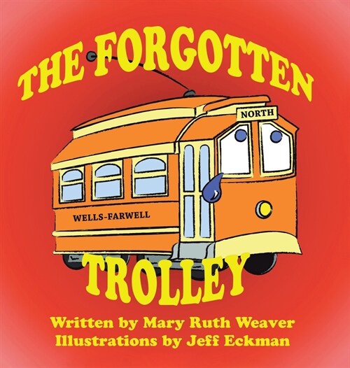 The Forgotten Trolley (Hardcover)