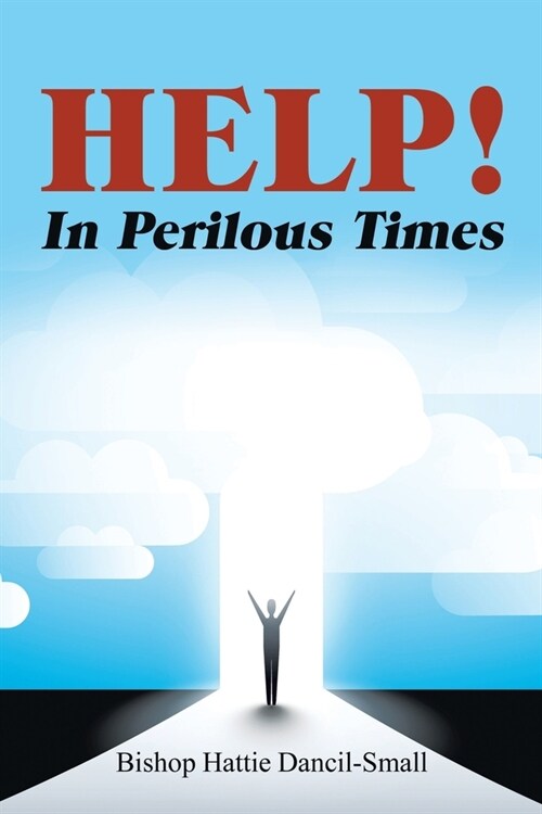 Help! in Perilous Times (Paperback)