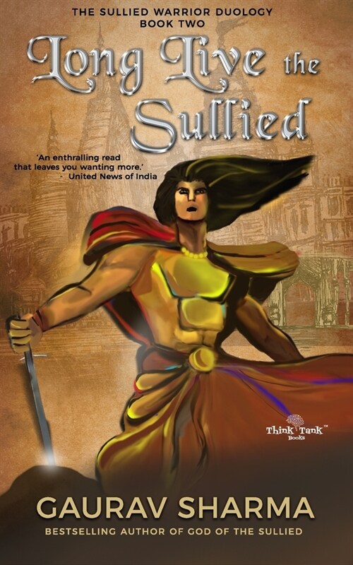 Long Live the Sullied: The Sullied Warrior Duology (Book 2) (Paperback)