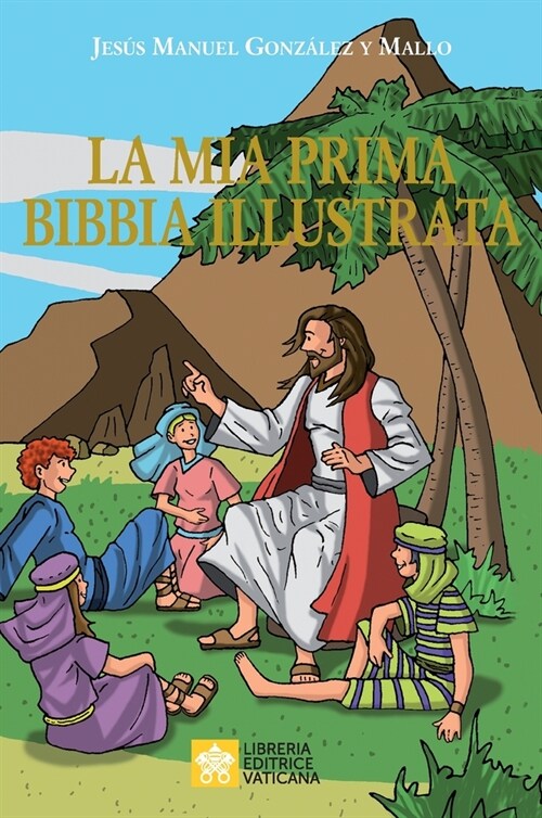 La mia prima Bibbia illustrata (Hardcover)
