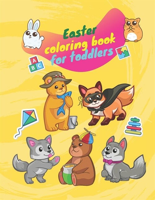 Easter coloring book for toddlers: Funny animals coloring book (Paperback)