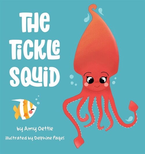 The Tickle Squid (Hardcover)