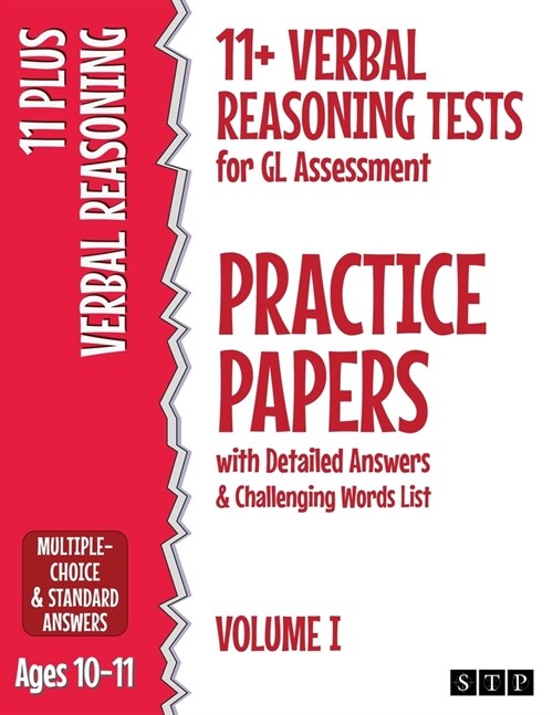 11+ Verbal Reasoning Tests for GL Assessment Practice Papers with Detailed Answers & Challenging Words List: Volume I (Ages 10-11) (Paperback)