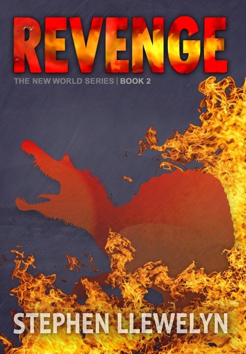 REVENGE : The New World Series Book Two (Hardcover)
