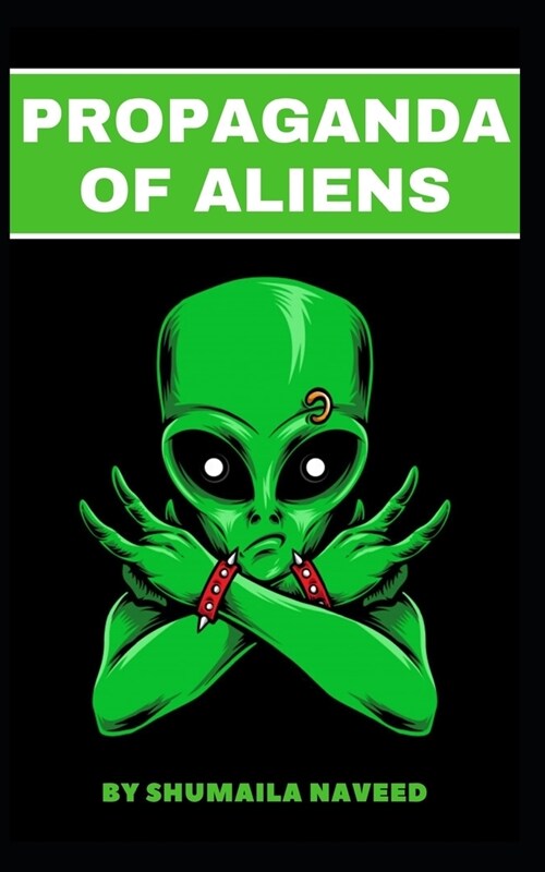 Propaganda of Aliens (Paperback)