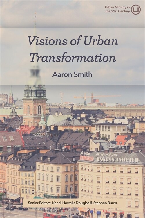 Visions of Urban Transformation (Paperback)