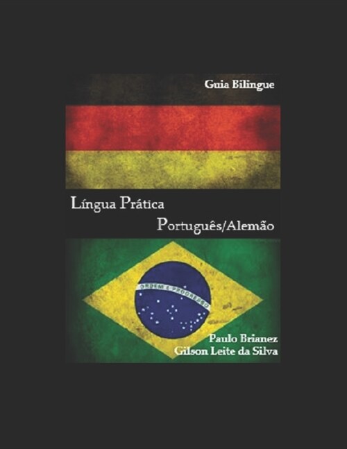 L?gua Pr?ica: Portugu? x Alem?: Guia bil?gue (Paperback)