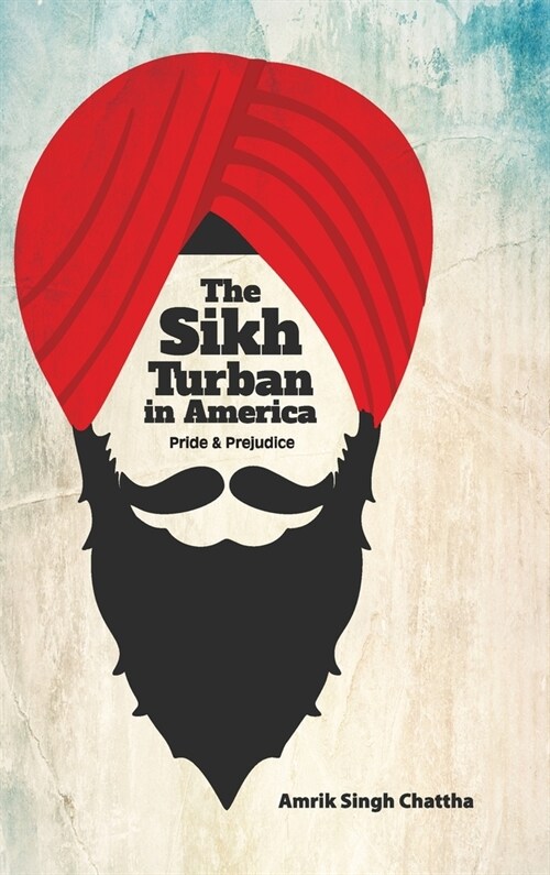 The Sikh Turban in America (Hardcover)