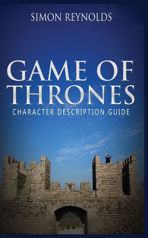 Game of Thrones: Character Description Guide (Paperback)